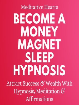 cover image of Become a Money Magnet Sleep Hypnosis